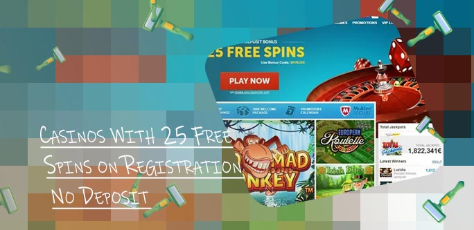 25 free spins on registration