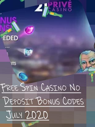 Free spins no deposit july 2020